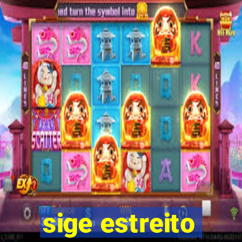 sige estreito